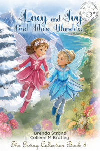Lacy and Ivy Find New Wonders